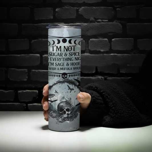 NOT Sugar & Spice - 20oz Stainless Steel Tumbler